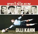 Die Prinzen: Olli Kahn - ab Montag bei Amazon erh&auml;ltlich