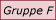 Gruppe F